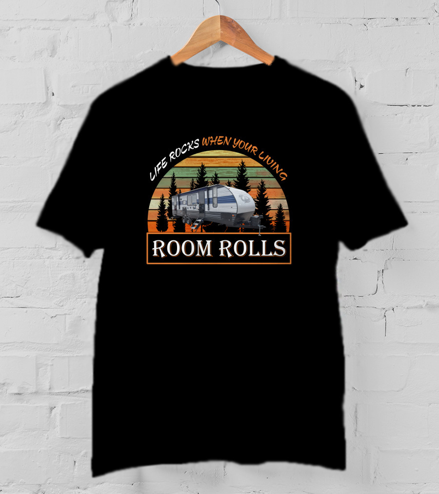 Life Rocks When Your Living Room Rolls Cherokee 274Brb T-Shirt