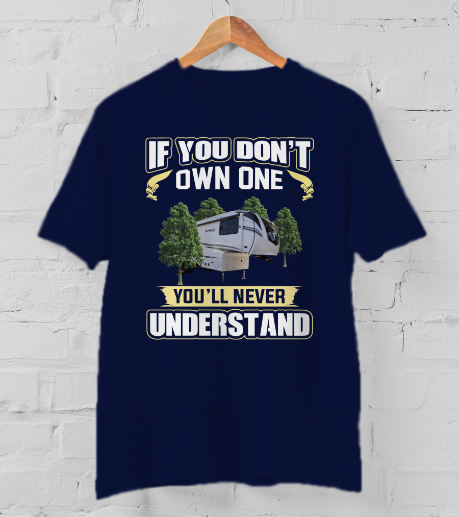If You Don't Own One You'll Never Understand Eagle HT 28.5 T-Shirt