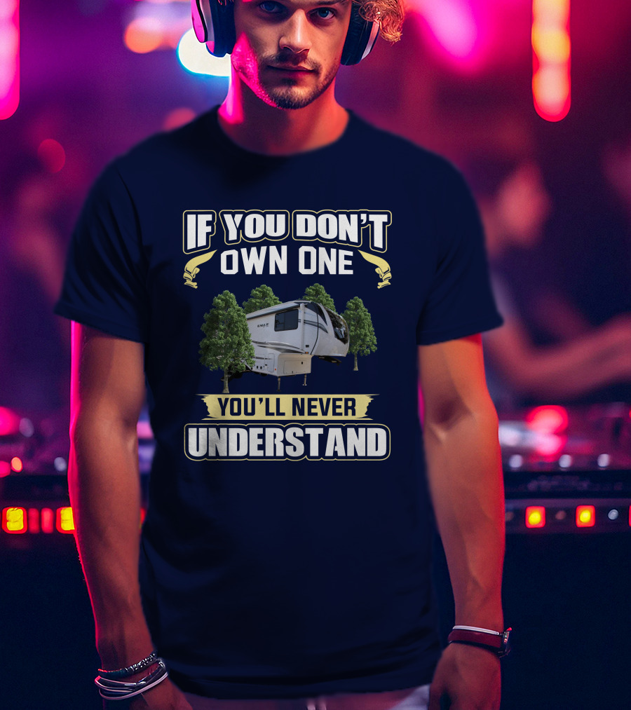 If You Don't Own One You'll Never Understand Eagle HT 28.5 T-Shirt
