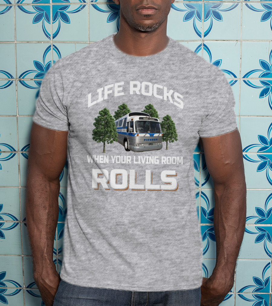 Life Rocks When Your Living Room Rolls Pioneer Bus Gm Pd 4107 T-Shirt