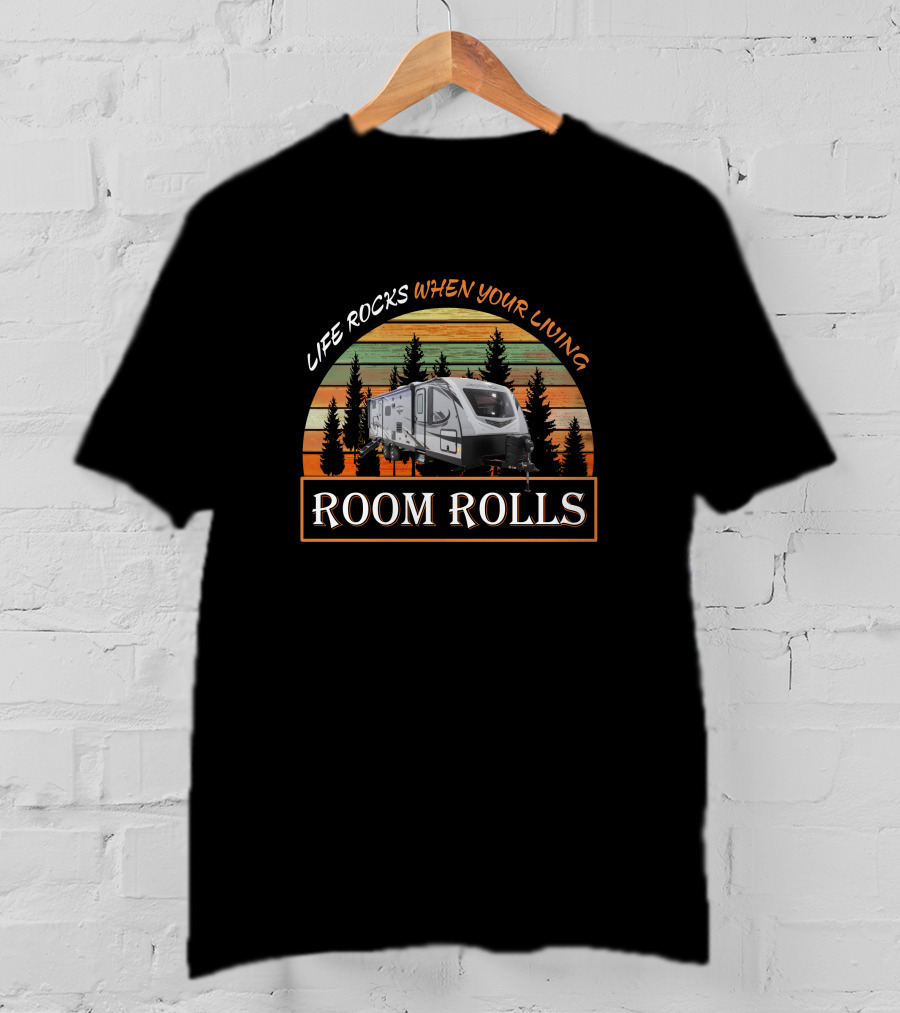 Life Rocks When Your Living Room Rolls Whitehawk 29bh T-Shirt