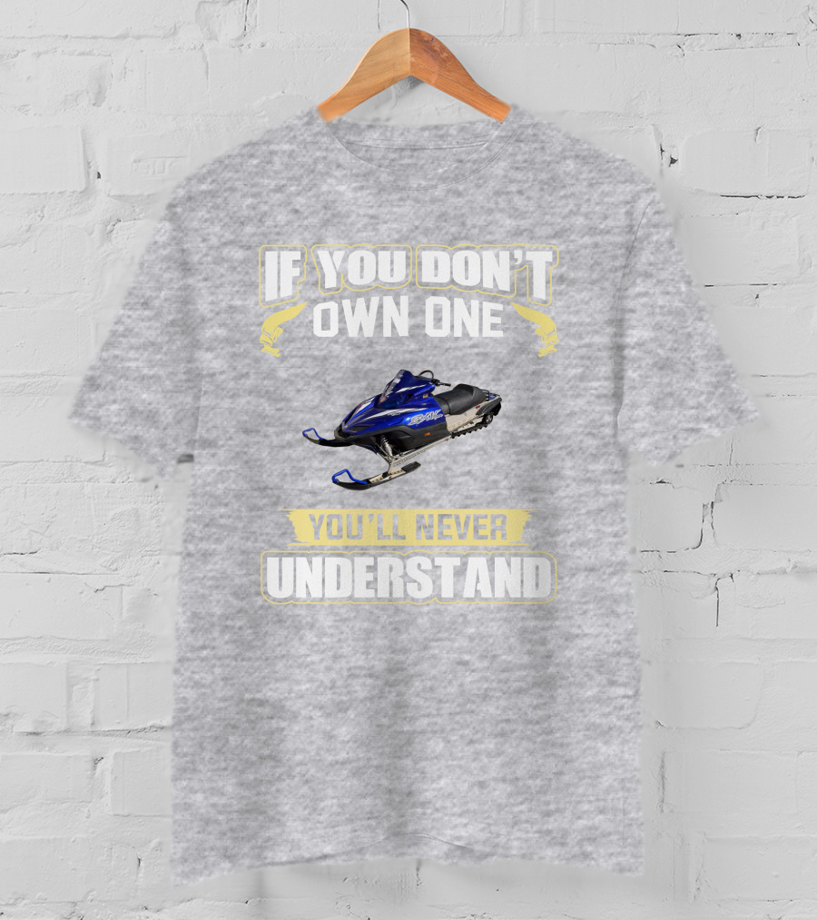 Yamaha SR Viper 700 If You Don't Own One You'll Never Understand T-Shirt