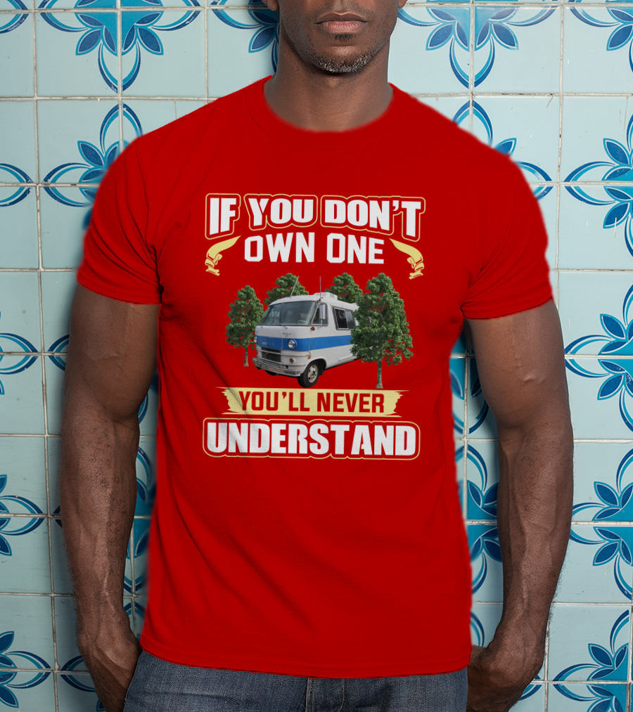 If You Don't Own One You'll Never Understand Dodge Travaco T-Shirt
