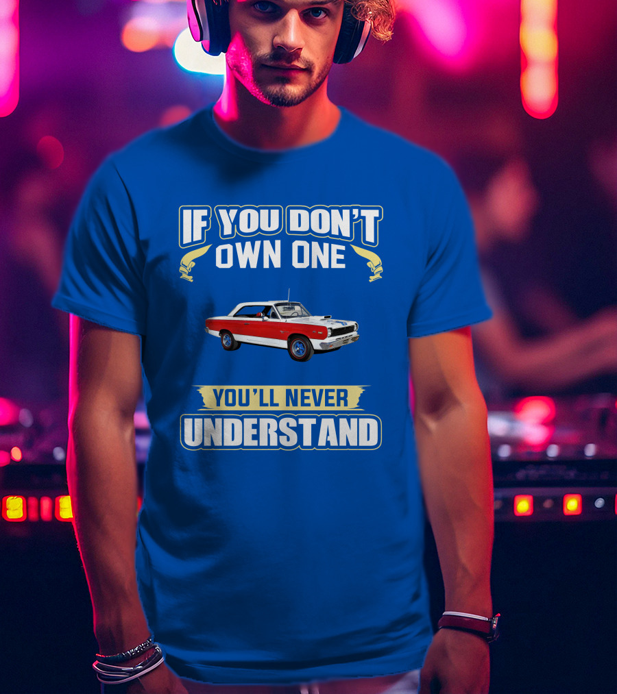 If You Don't Own One Rambler American You'll Never Understand T-Shirt