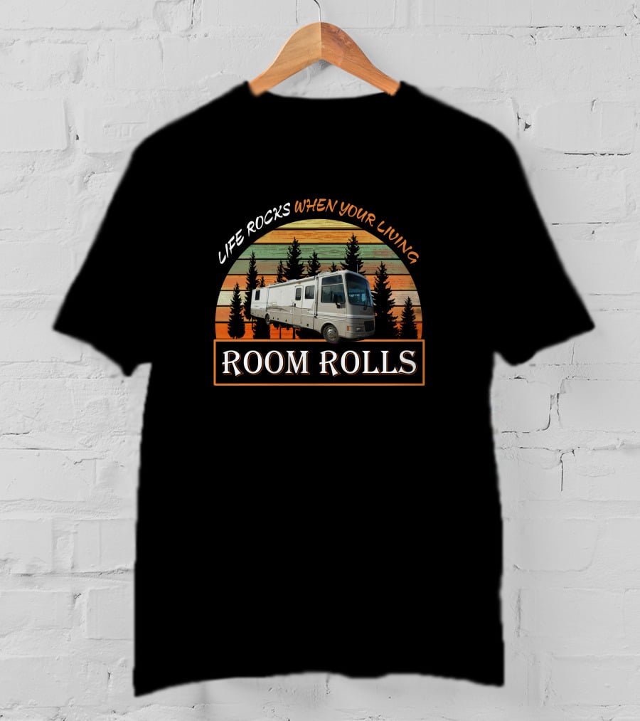 LIFE ROCKS WHEN YOUR LIVING ROOM ROLLS Fleetwood Southwind 36T T-Shirt