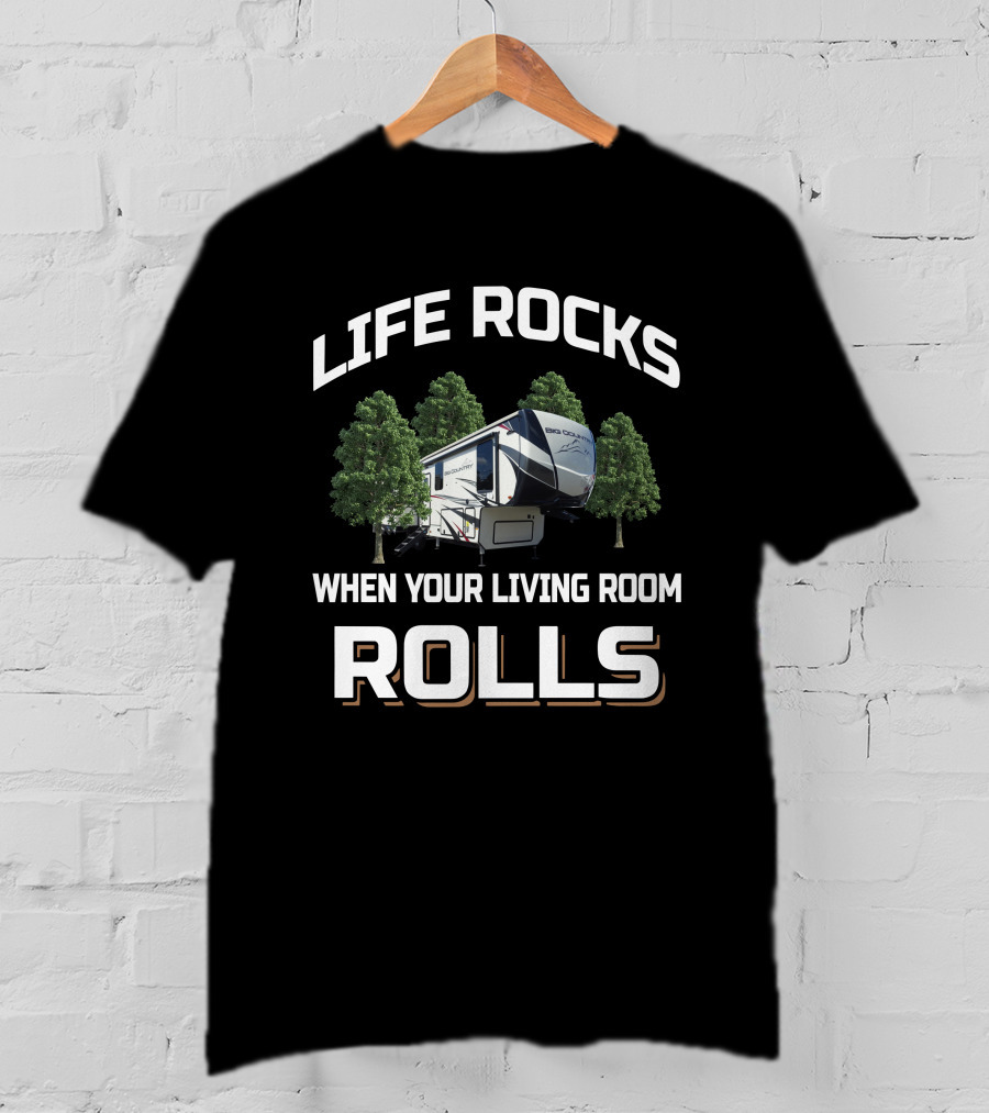 LIFE ROCKS WHEN YOUR LIVING ROOM ROLLS Heartland Big Country 3155 T-Shirt