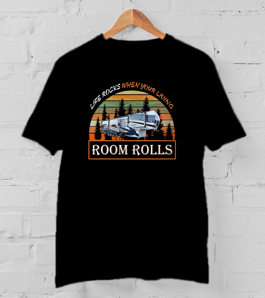 LIFE ROCKS WHEN YOUR LIVING ROOM ROLLS Riverstone 42FSKG Camping RV Forest Stripes T-Shirt