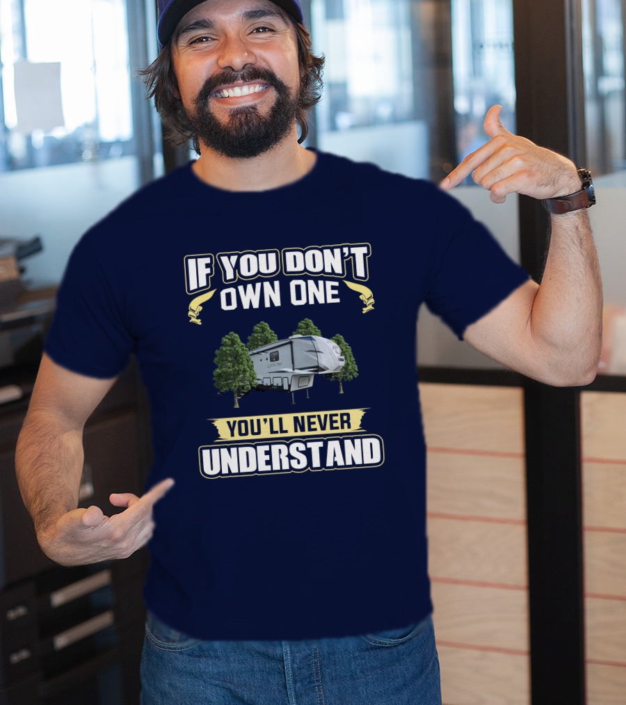 If You Don't Own One You'll Never Understand Arctic Wolf T-Shirt