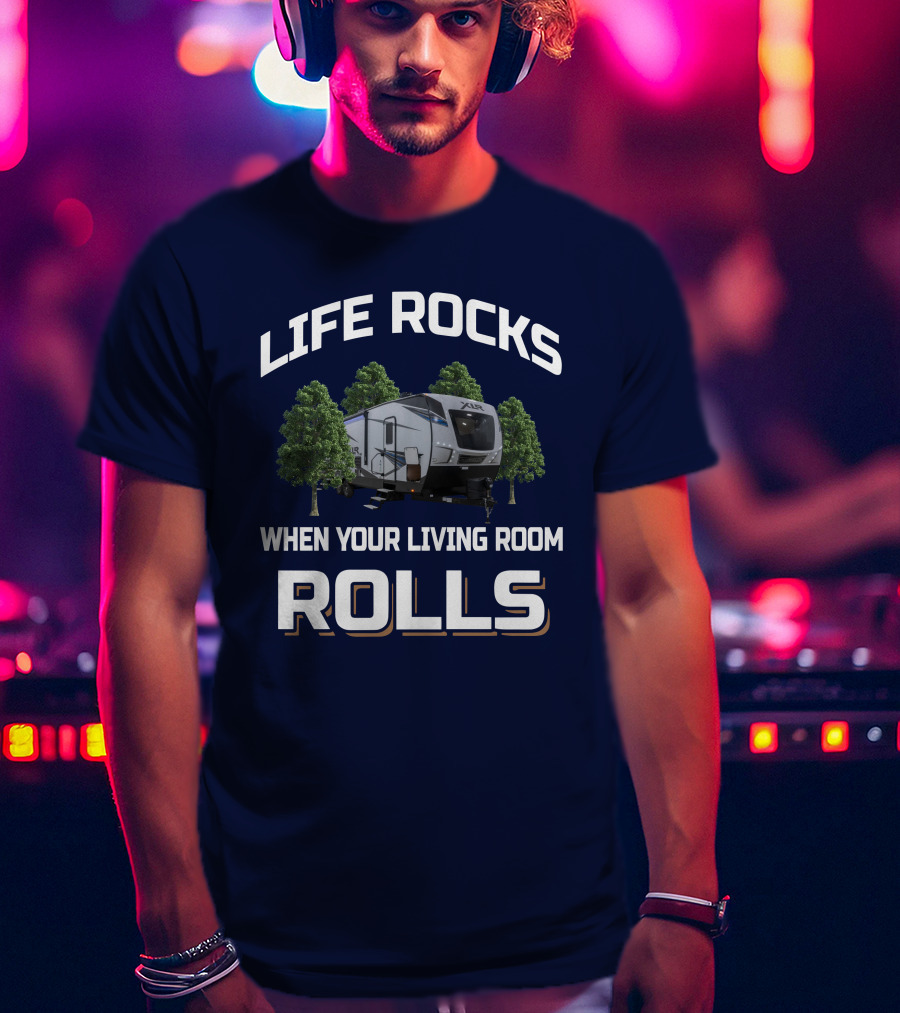LIFE ROCKS WHEN YOUR LIVING ROOM ROLLS XLR Hyper Lite 3016 T-Shirt