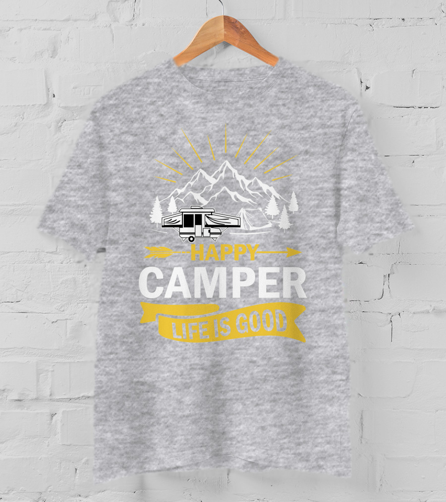 Happy Camper Life Is Good Mountain Pop Up Campers T-Shirt