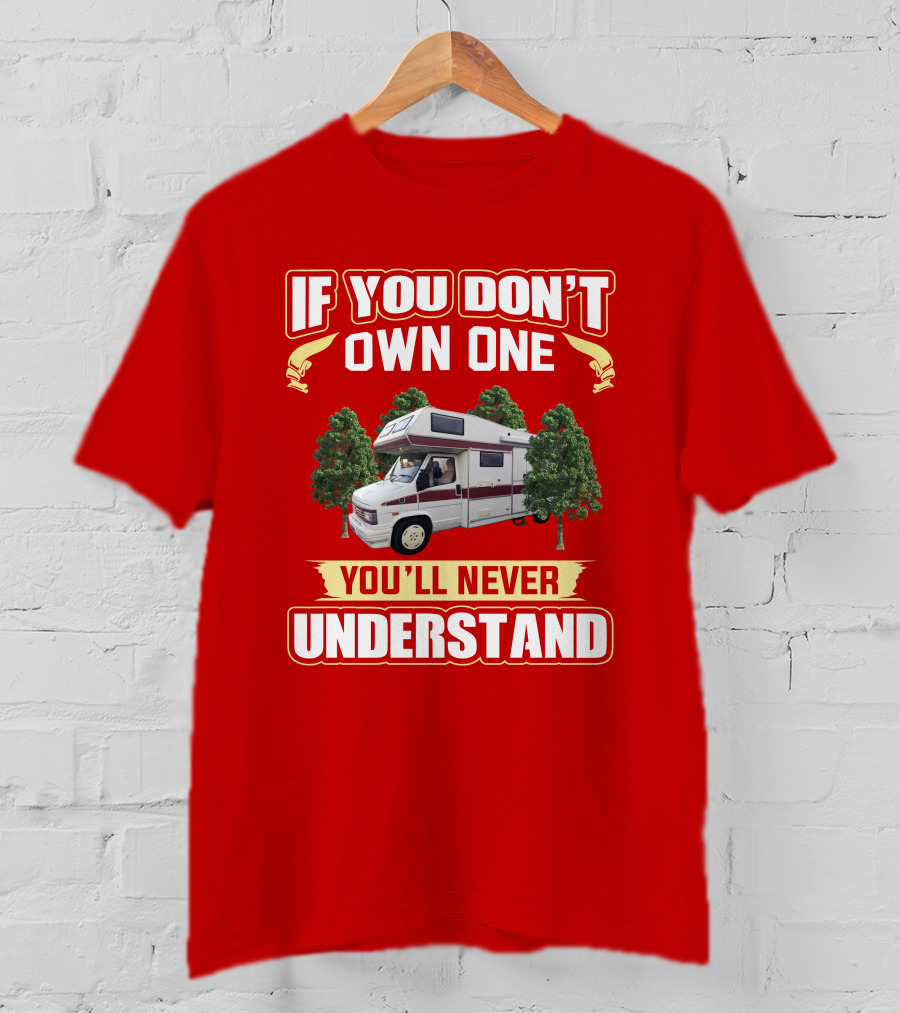 If You Don't Own One You'll Never Understand Vintage Autotrail T-Shirt