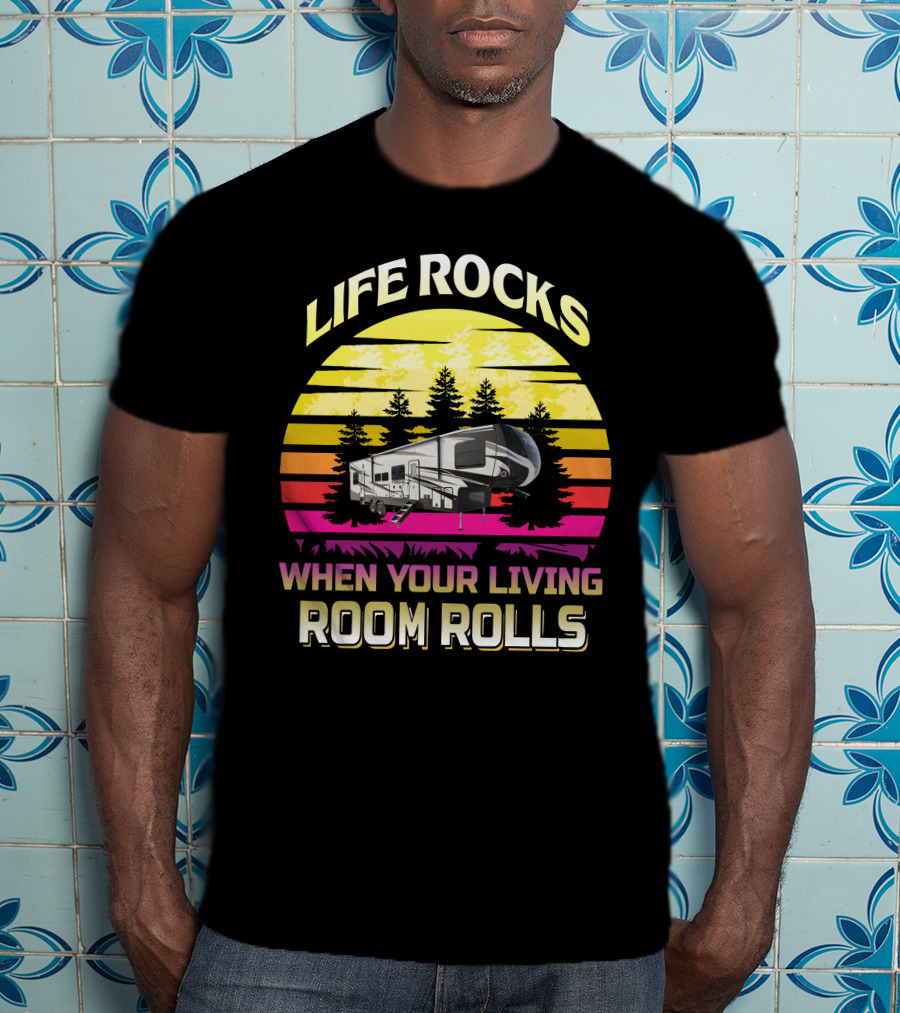LIFE ROCKS WHEN YOUR LIVING ROOM ROLLS Heartland Torque 3 Sunset Camper Forest T-Shirt