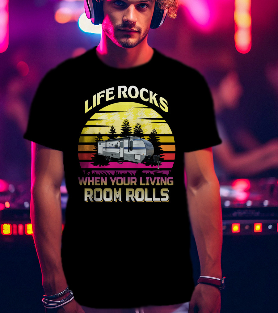 Life Rocks When Your Living Room Rolls Gulf Stream Light 279bh T-Shirt