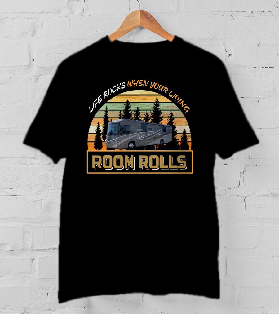 Life Rocks When Your Living Room Rolls Forza 36G T-Shirt