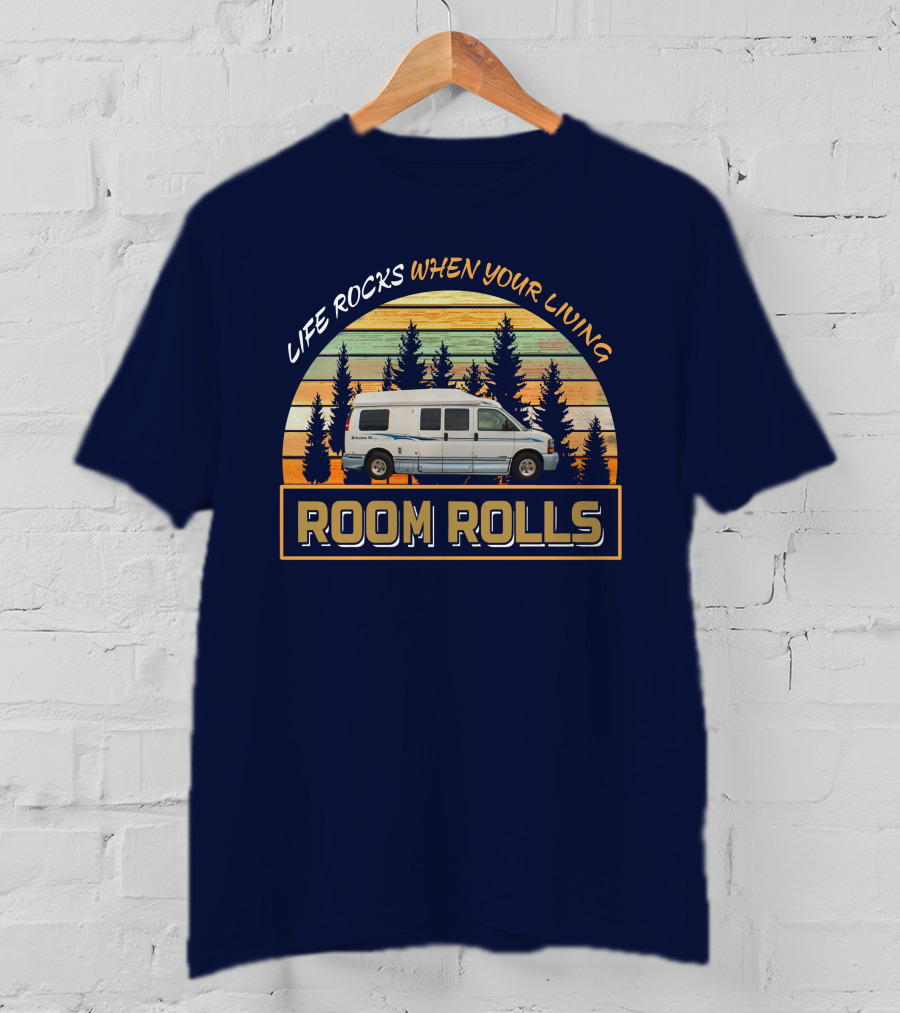 Life Rocks When Your Living Room Rolls Roadtrek Chevy 190P Adventure T-Shirt