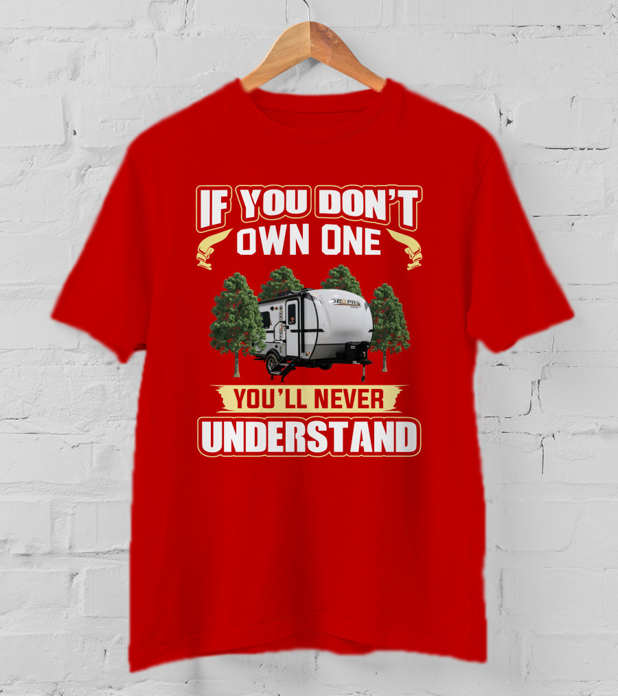 If You Don't Own One Rockwood Geo Pro 15TB You'll Never Understand T-Shirt