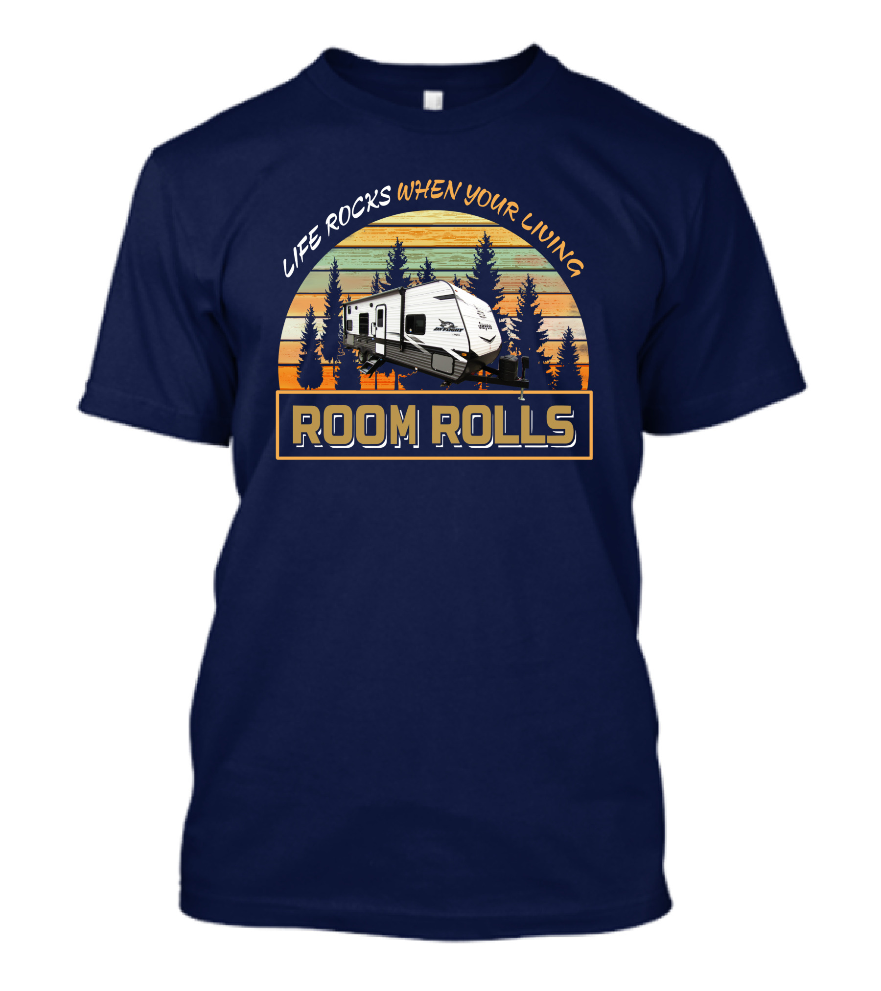 LIFE ROCKS WHEN YOUR LIVING ROOM ROLLS Jayco Jay Flight 264BH T-Shirt