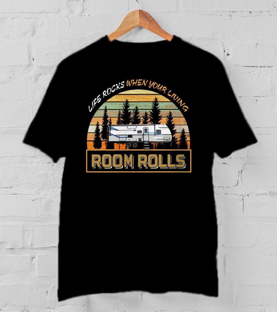 Life Rocks When Your Living Room Rolls SportTrek 271VMB T-Shirt
