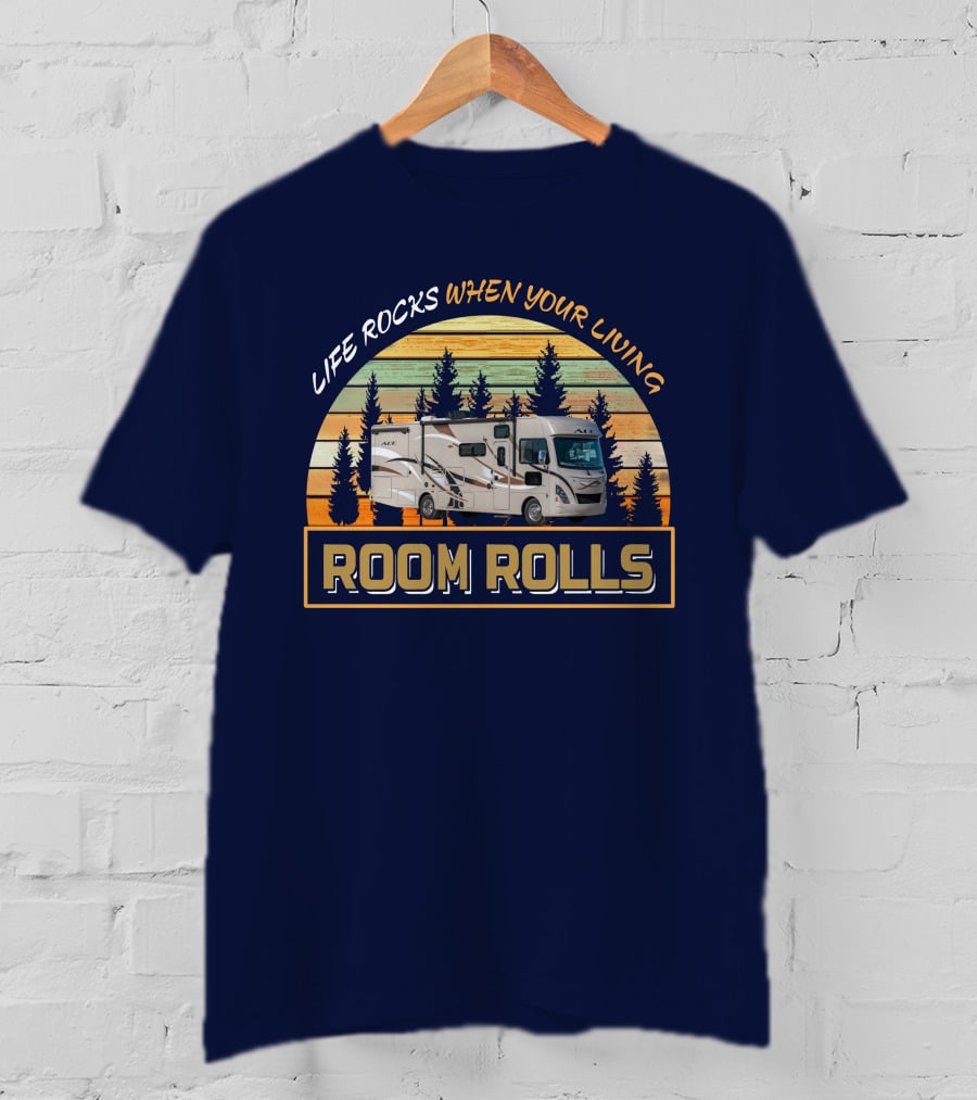 Life Rocks When Your Living Room Rolls Ace 30-1 T-Shirt