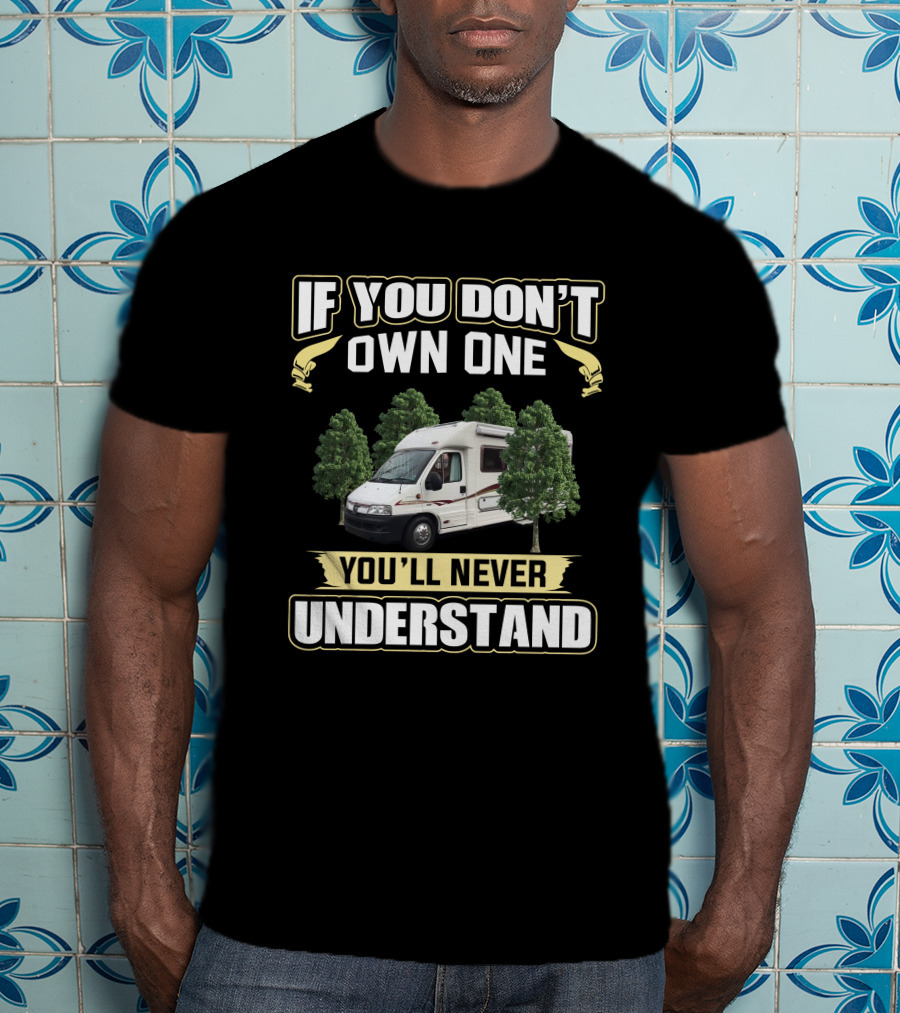 If You Don't Own One You'll Never Understand Autocruise Starblazer T-Shirt