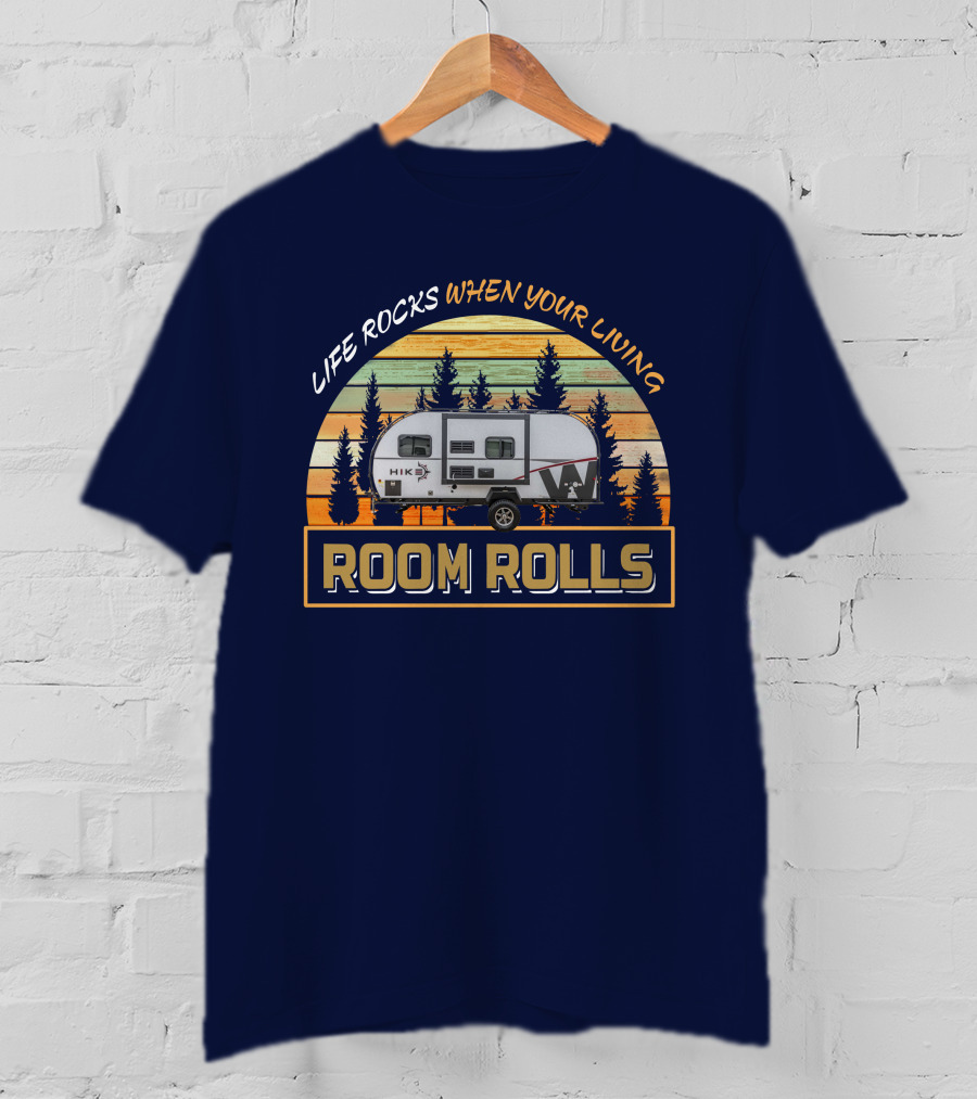 Life Rocks When Your Living Room Rolls Hike 170s Camper Vintage Sunset T-Shirt