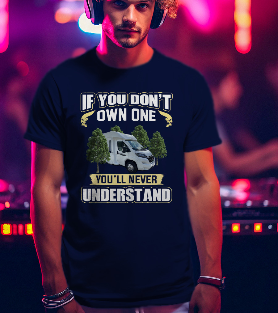 If You Don't Own One You'll Never Understand Pilote 650 T-Shirt