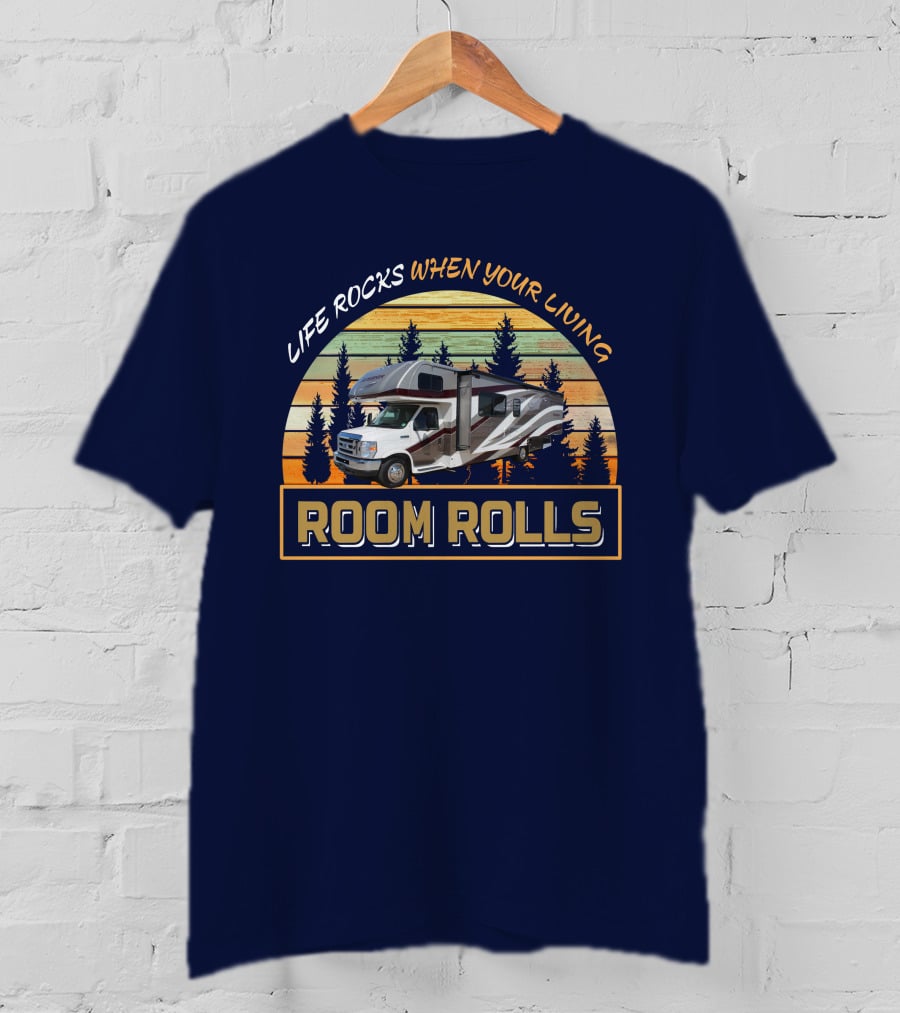 LIFE ROCKS WHEN YOUR LIVING ROOM ROLLS Sunseeker 3050s T-Shirt