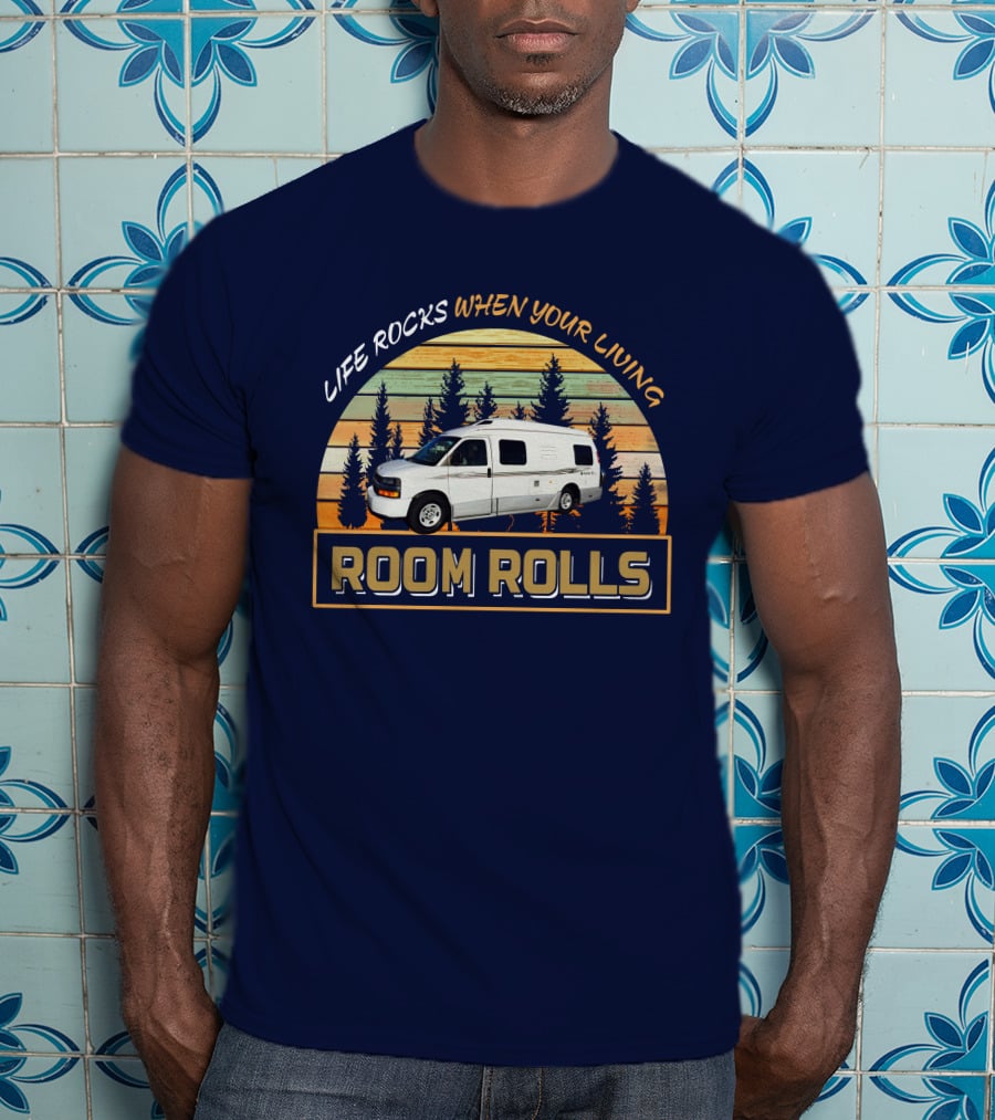 Life Rocks When Your Living Room Rolls Roadtrek 210P T-Shirt