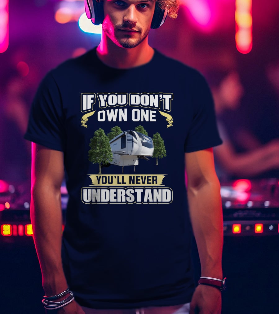 If You Don't Own One You'll Never Understand Eagle 321RSTS T-Shirt