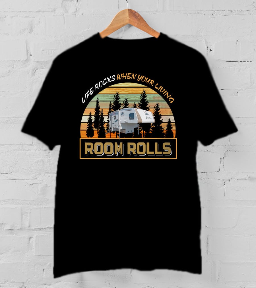 Life Rocks When Your Living Room Rolls Eagle Cap 1160 T-Shirt