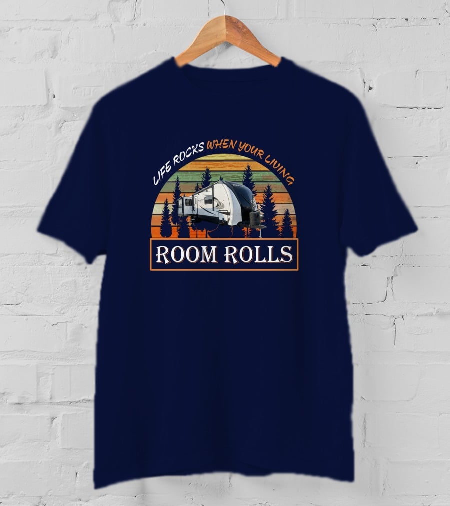 LIFE ROCKS WHEN YOUR LIVING ROOM ROLLS Camper Forest Vintage Sunset T-Shirt