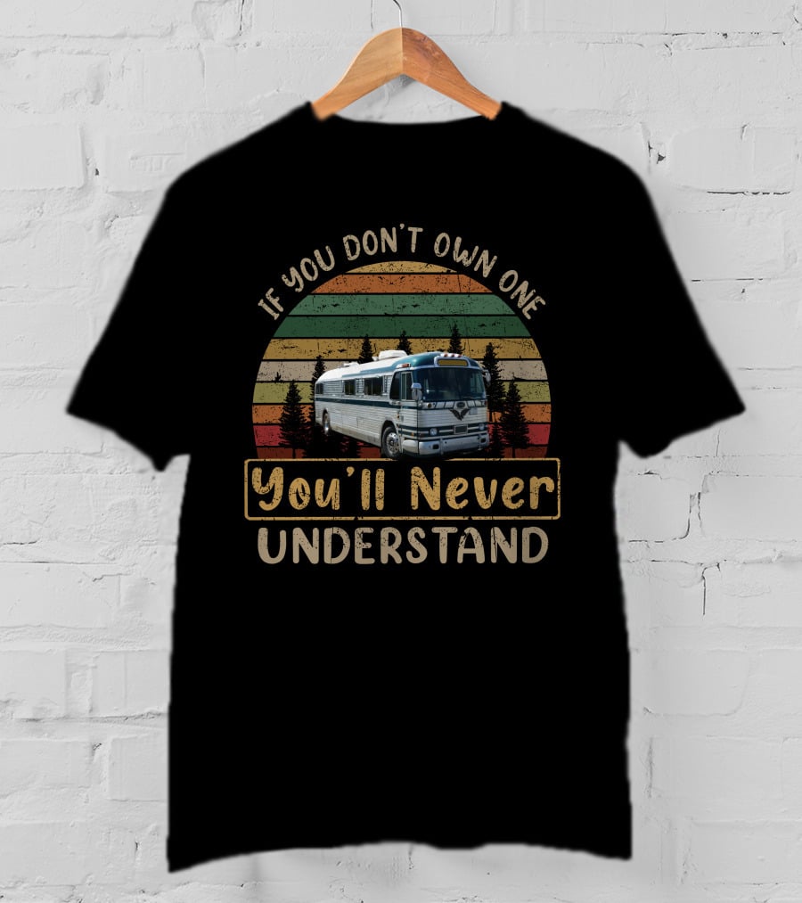 If You Don't Own One You'll Never Understand GM PD 4104 Retro Bus Vintage Stripes T-Shirt