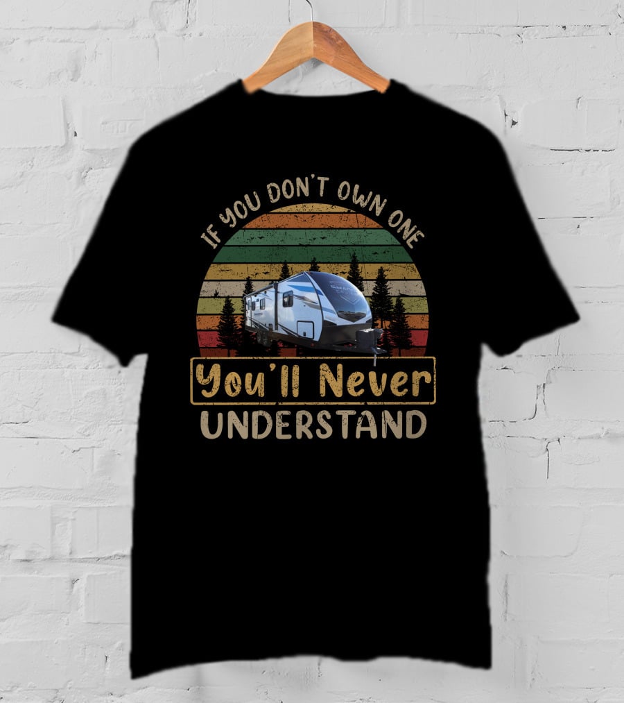 If You Don't Own One You'll Never Understand Shadow Cruiser 225RBS T-Shirt
