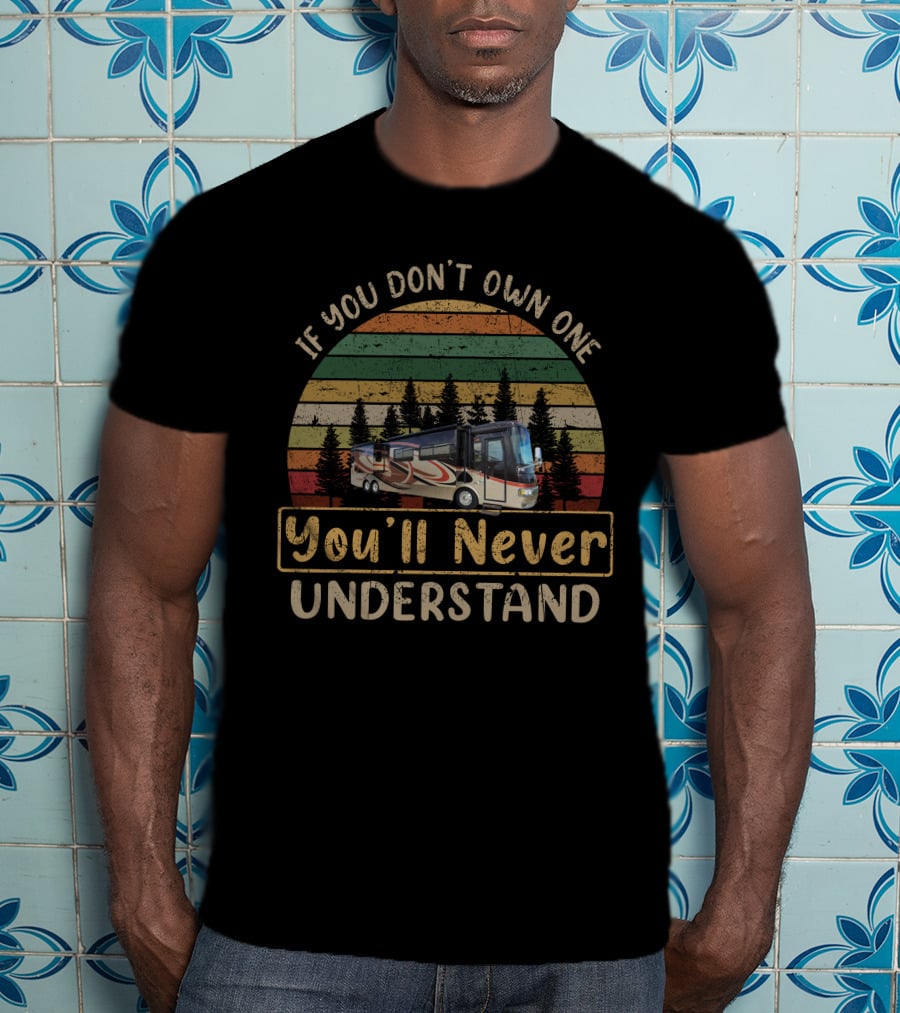 If You Don't Own One You'll Never Understand Monaco Diplomat T-Shirt