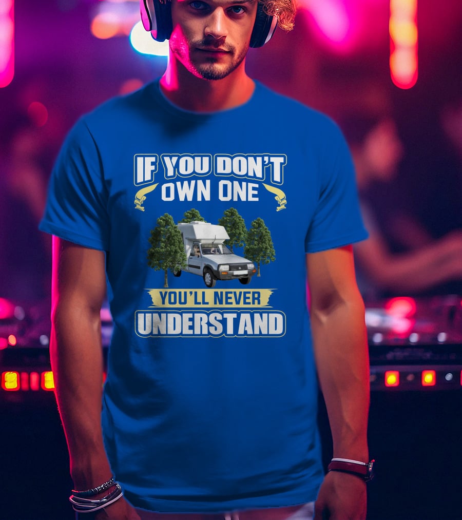 ROMAHOME If You Don't Own One You'll Never Understand T-Shirt