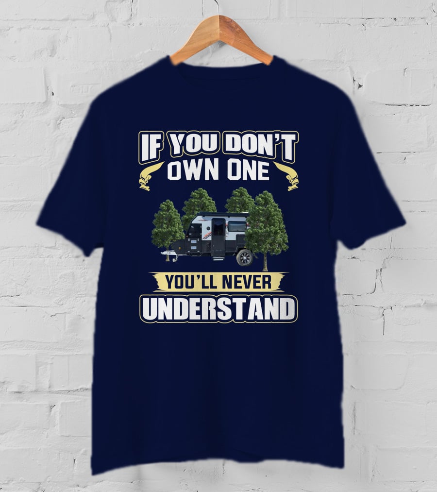 If You Don't Own One You'll Never Understand Austrack Hybrid T-Shirt
