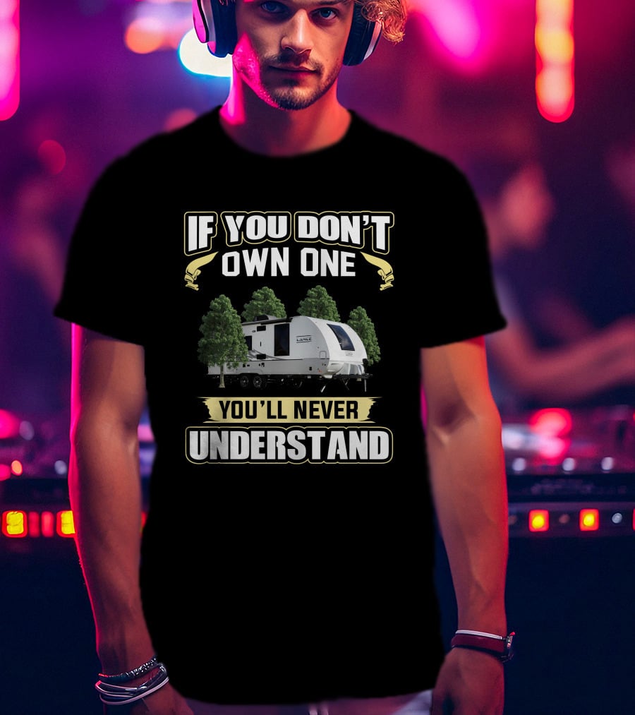 If You Don't Own One You'll Never Understand Lance 2075 T-Shirt