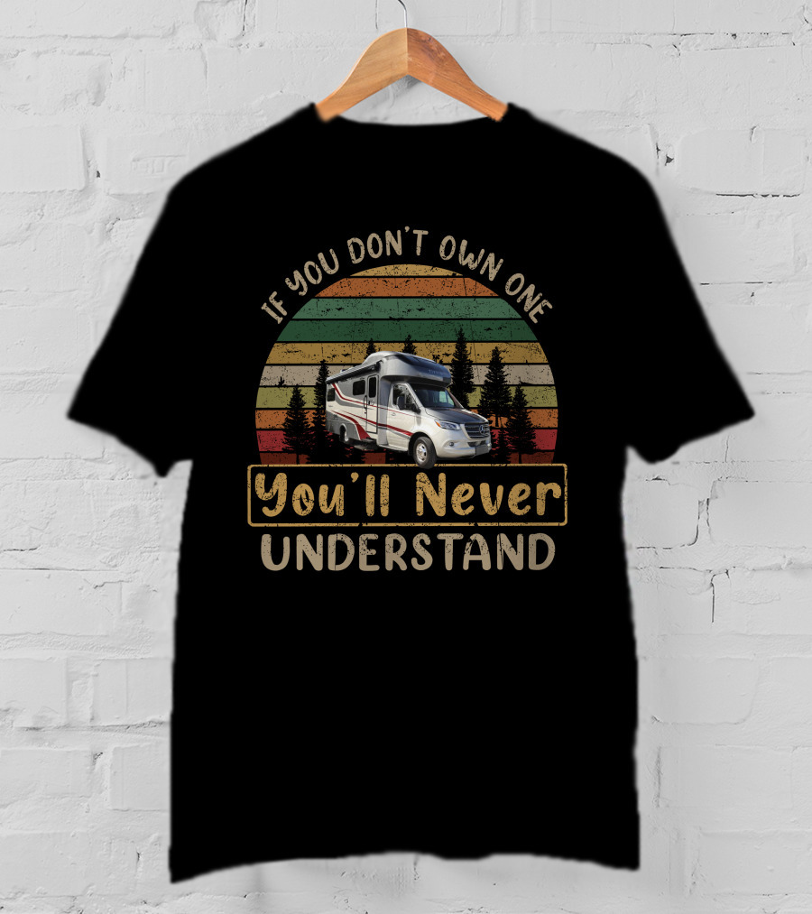 If You Don't Own One You'll Never Understand Wayfarer TW Retro Camper Van Forest Stripe T-Shirt