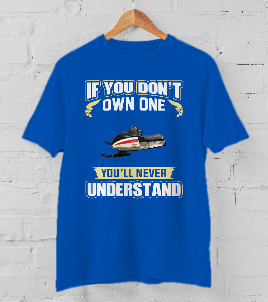 If You Don't Own One Yamaha GPX 433 You'll Never Understand T-Shirt