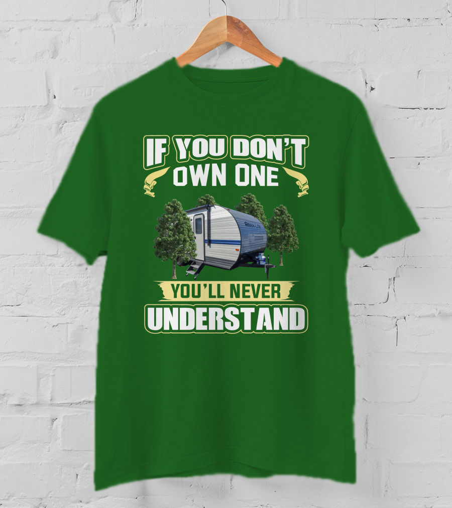 If You Don't Own One Gulf Stream Ameri-Lite You'll Never Understand T-Shirt
