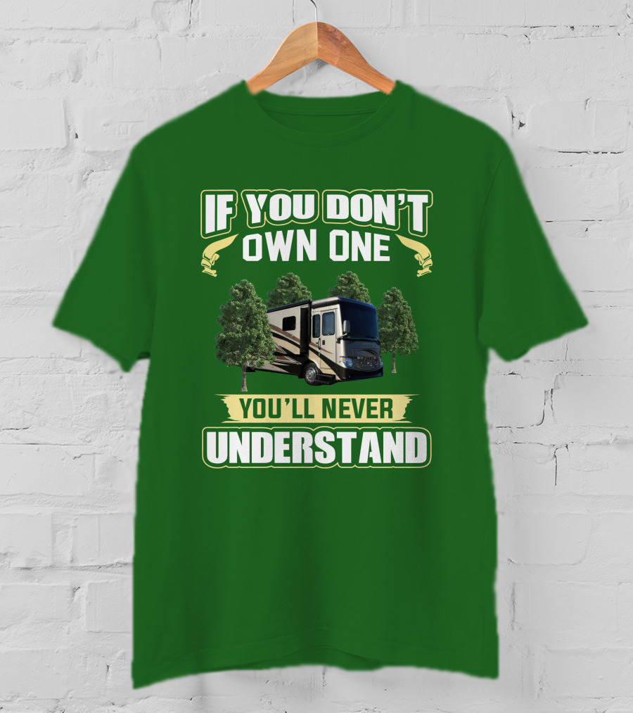 Ventana LE If You Don't Own One You'll Never Understand T-Shirt