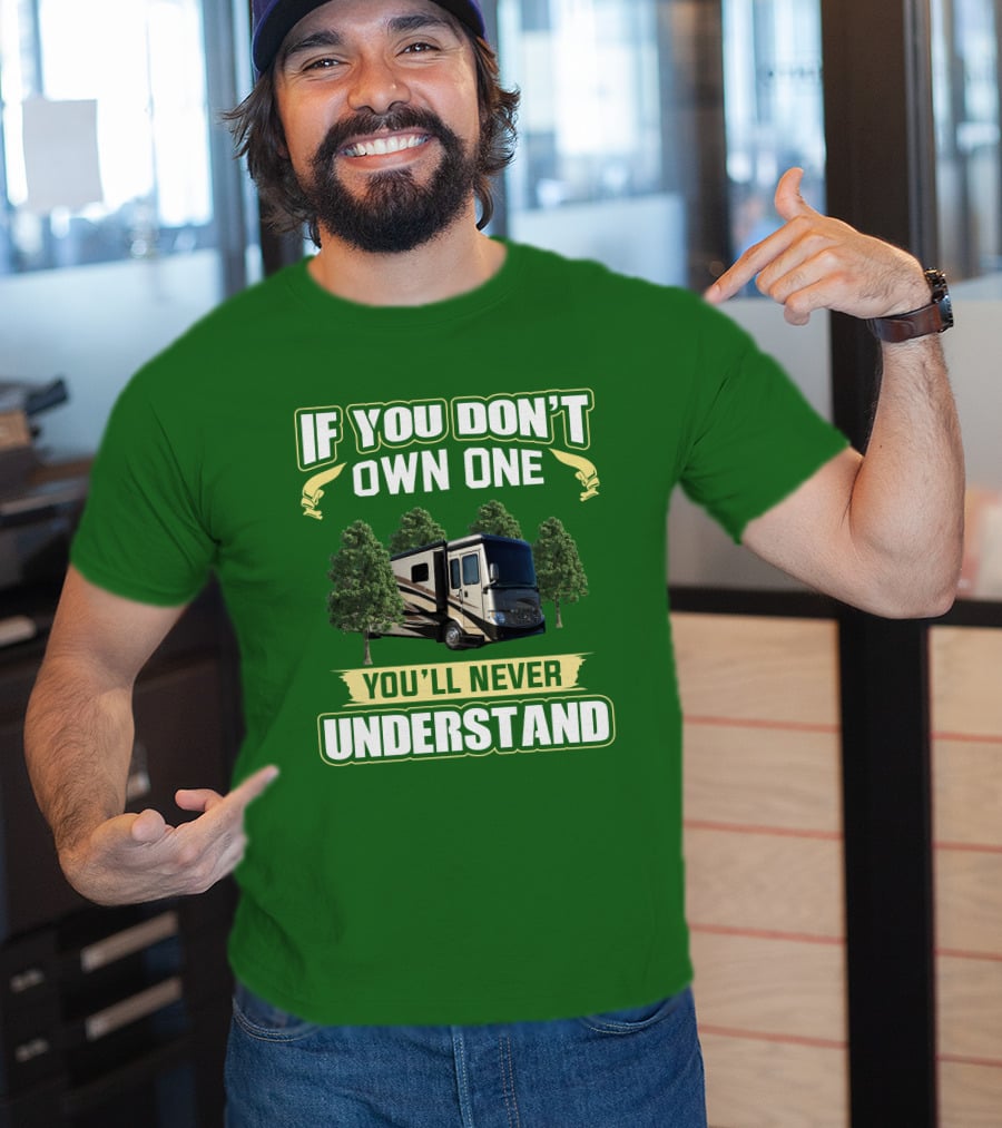 Ventana LE If You Don't Own One You'll Never Understand T-Shirt
