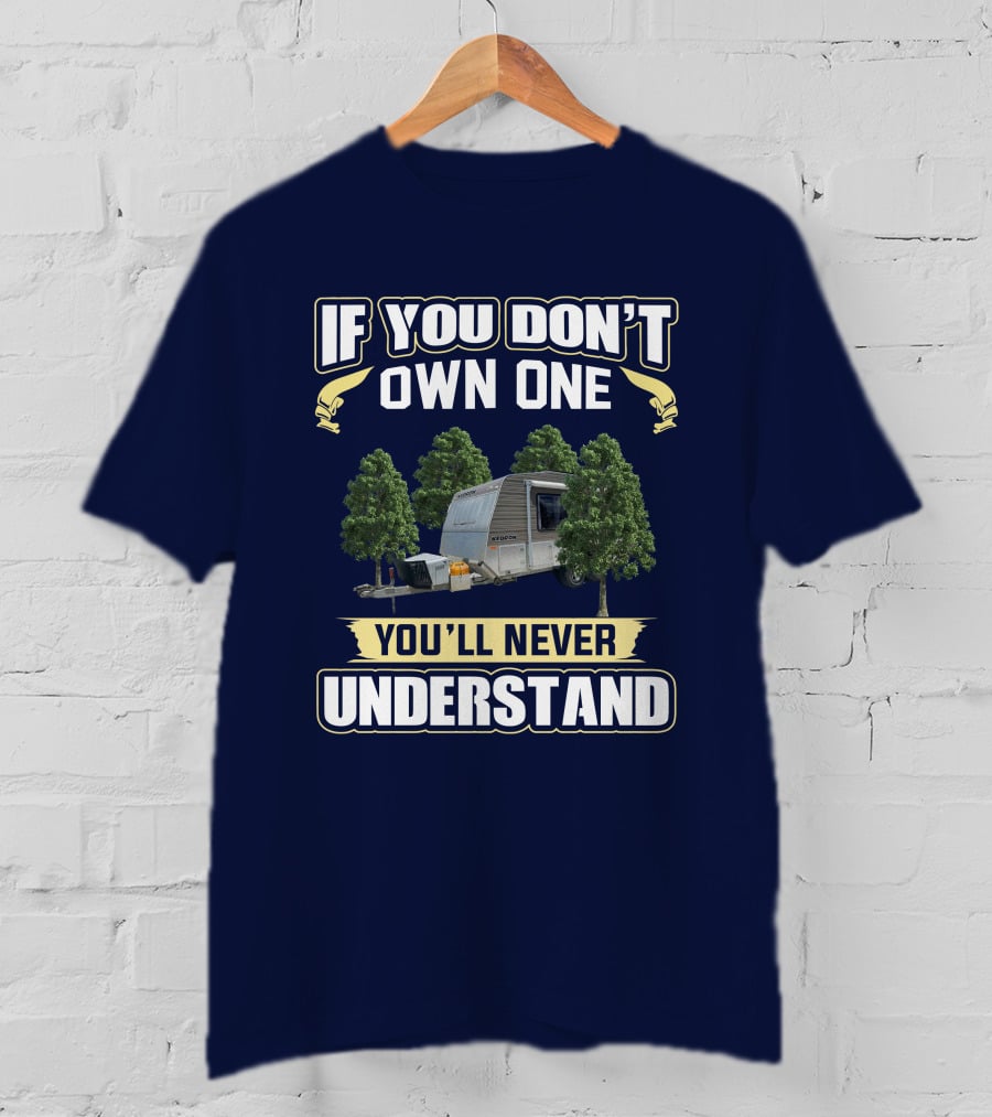 If You Don't Own One You'll Never Understand Kedron XC3 T-Shirt