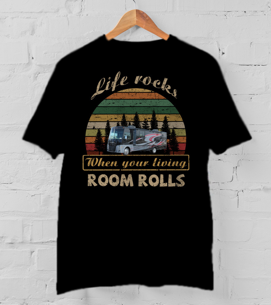 Life Rocks When Your Living Room Rolls Itasca Sunova 33C Scenic Adventure T-Shirt