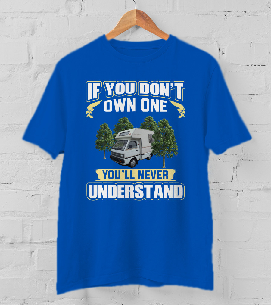 If You Don't Own A Bedford Bambi You'll Never Understand T-Shirt