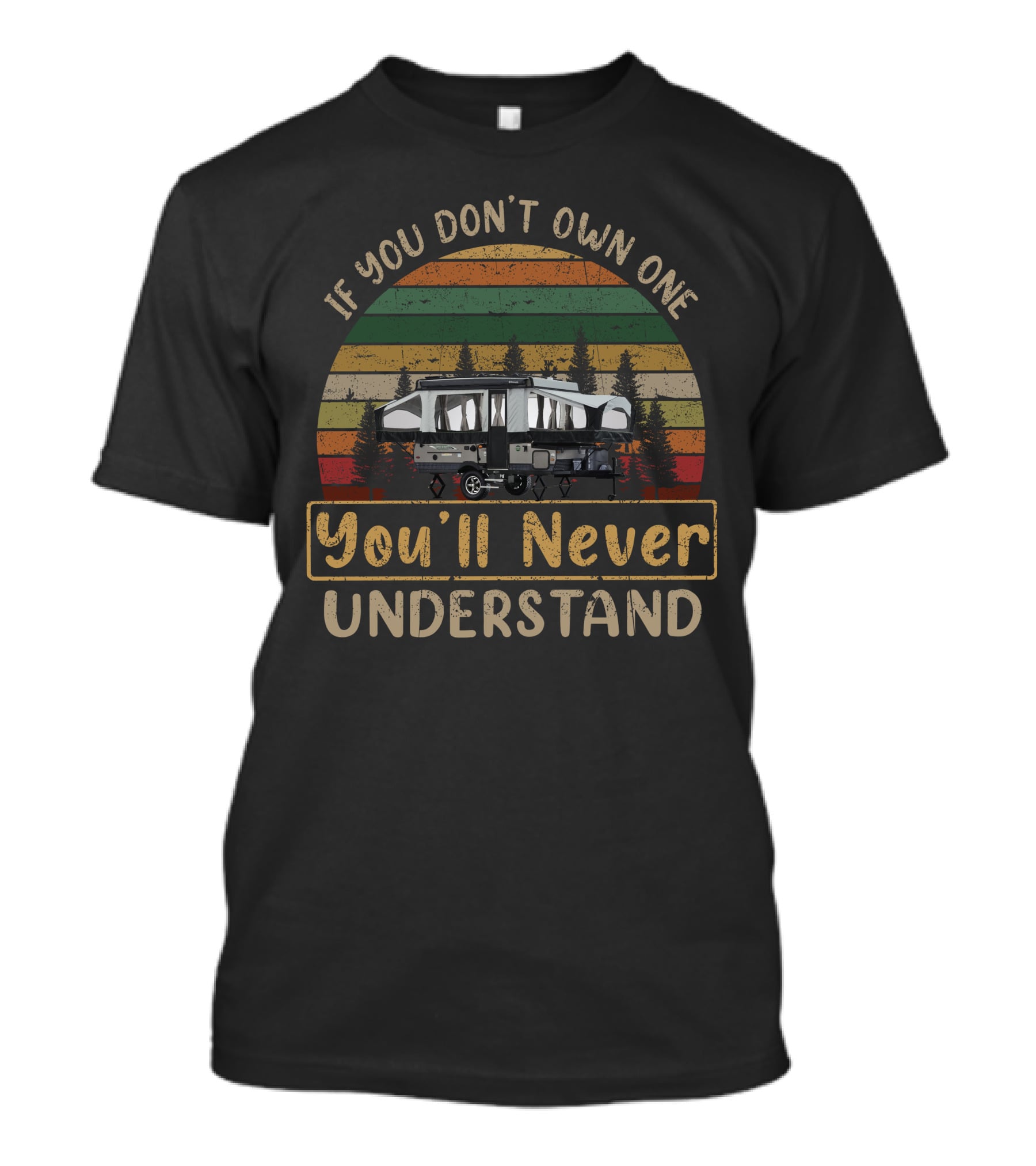 If You Don’t Own One You’ll Never Understand Rockwood Popup T-Shirt