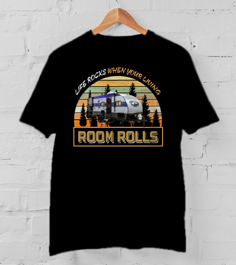 LIFE ROCKS WHEN YOUR LIVING ROOM ROLLS Wolf Pup 17JG Camper Forest Background T-Shirt