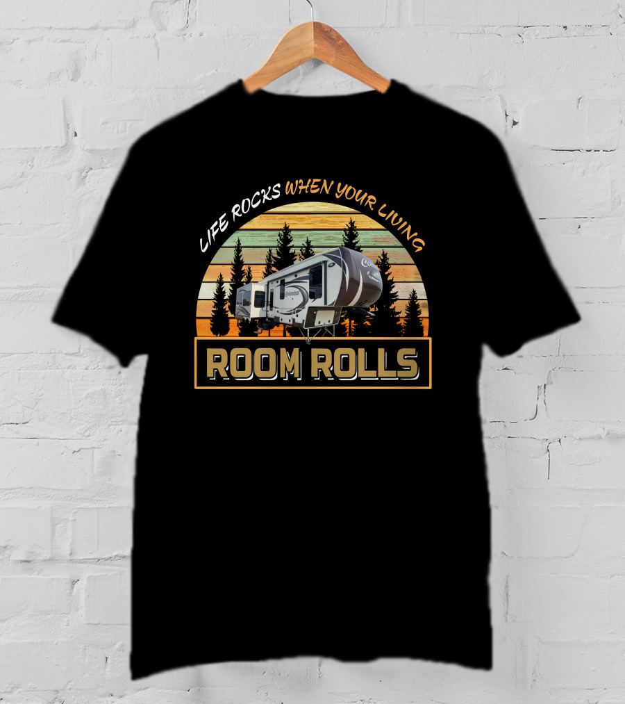Life Rocks When Your Living Columbus Room Rolls 340rk T-Shirt