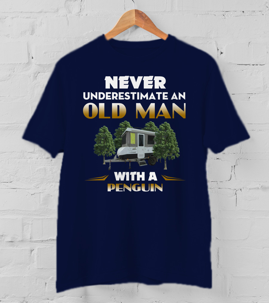 Never Underestimate An Old Man With A Jayco Penguin Outback Camper In Nature T-Shirt