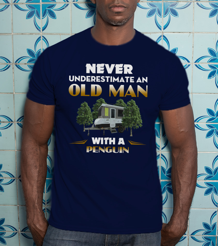 Never Underestimate An Old Man With A Jayco Penguin Outback Camper In Nature T-Shirt